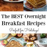 The BEST Overnight Breakfast Recipes