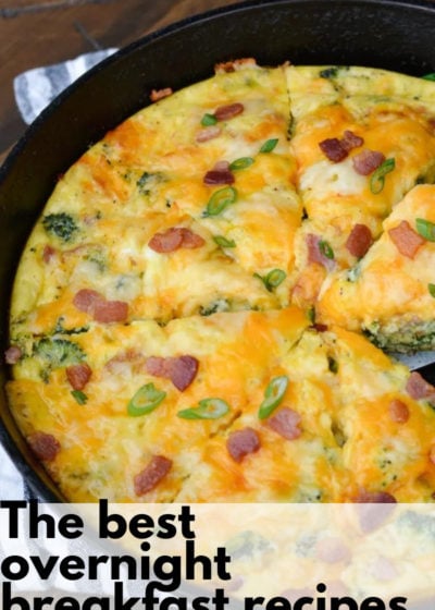 This list of the BEST Overnight Breakfast Recipes is packed full of amazing ideas for an easy, healthy breakfast any day of the week!