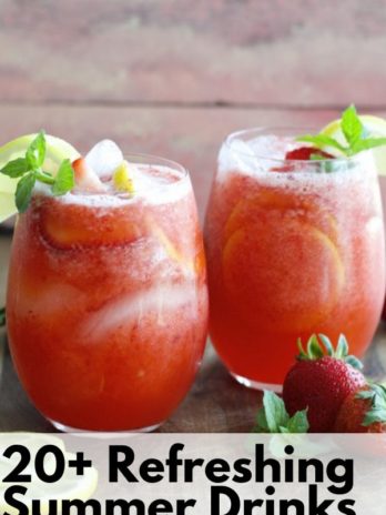 20+ Refreshing Summer Drinks you will want this season! Everything from healthy smoothies, to refreshing punches and boozy drinks!