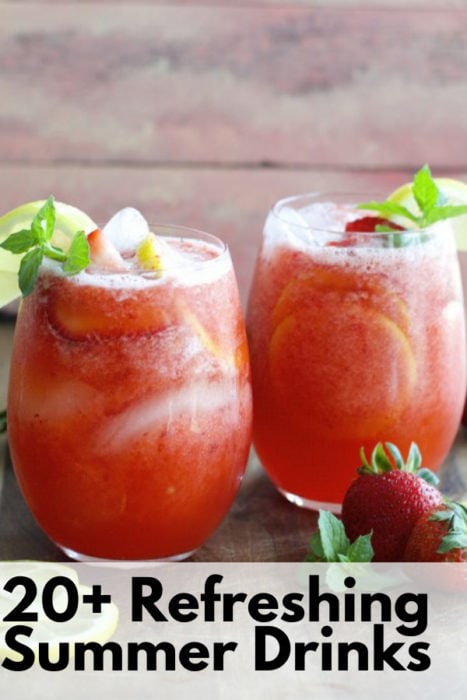 20+ Refreshing Summer Drinks you will want this season! Everything from healthy smoothies, to refreshing punches and boozy drinks!