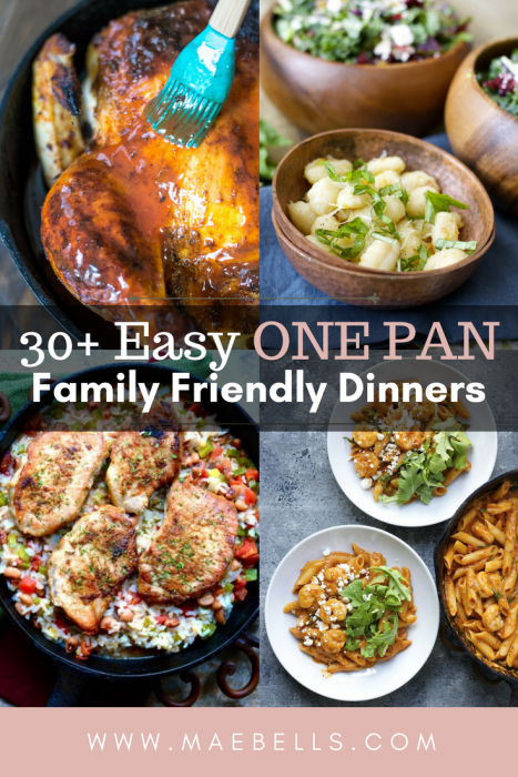 30+ Family Friendly Dinner Recipes (All Are Made in One Pan!) - Maebells