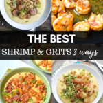 The Best Shrimp and Grits, 3 Ways