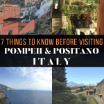 7 Things to Know Before Visiting Pompeii and Positano