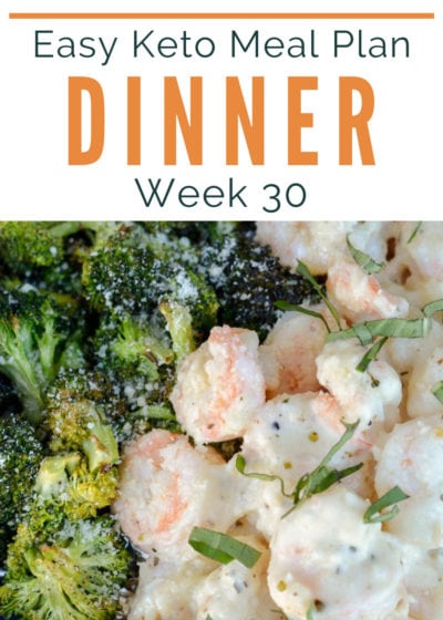 Enjoy 5 keto dinners and a delicious low-carb dessert in this Easy Keto Meal Plan! Net carb counts, side dish ideas, meal prep tips, and a printable shopping list are included for the easiest keto meal plan ever.
