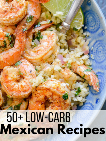 background: overhead shot of cilantro lime shrimp and cauliflower rice on a blue plate. Text overlay: "50+ Low-Carb Mexican Recipes"