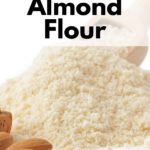 Everything You Need to Know about Almond Flour