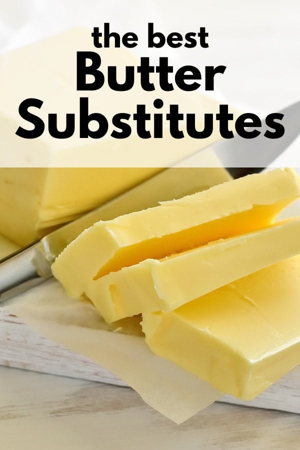 Are you looking for a butter substitute? Check out this list below for the Best Butter Substitutes for baking, day to day cooking, or anything else in your kitchen!