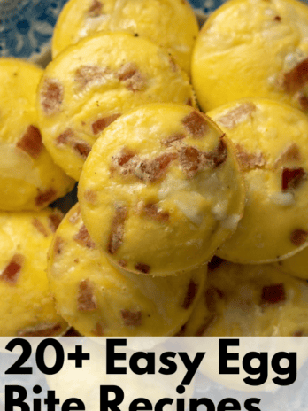overhead shot of cheesy bacon and gruyere egg bites. TEXT OVERLAY: 20+ Easy Egg Bite Recipes